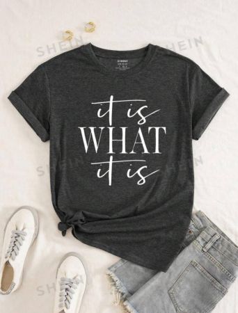 SHEIN LUNE Slogan Graphic Tee It Is WHAT It Is